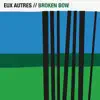 Eux Autres - A Band Undone