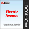 Electric Avenue (Workout Remix) - Power Music Workout