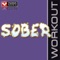 Sober - Power Music Workout lyrics