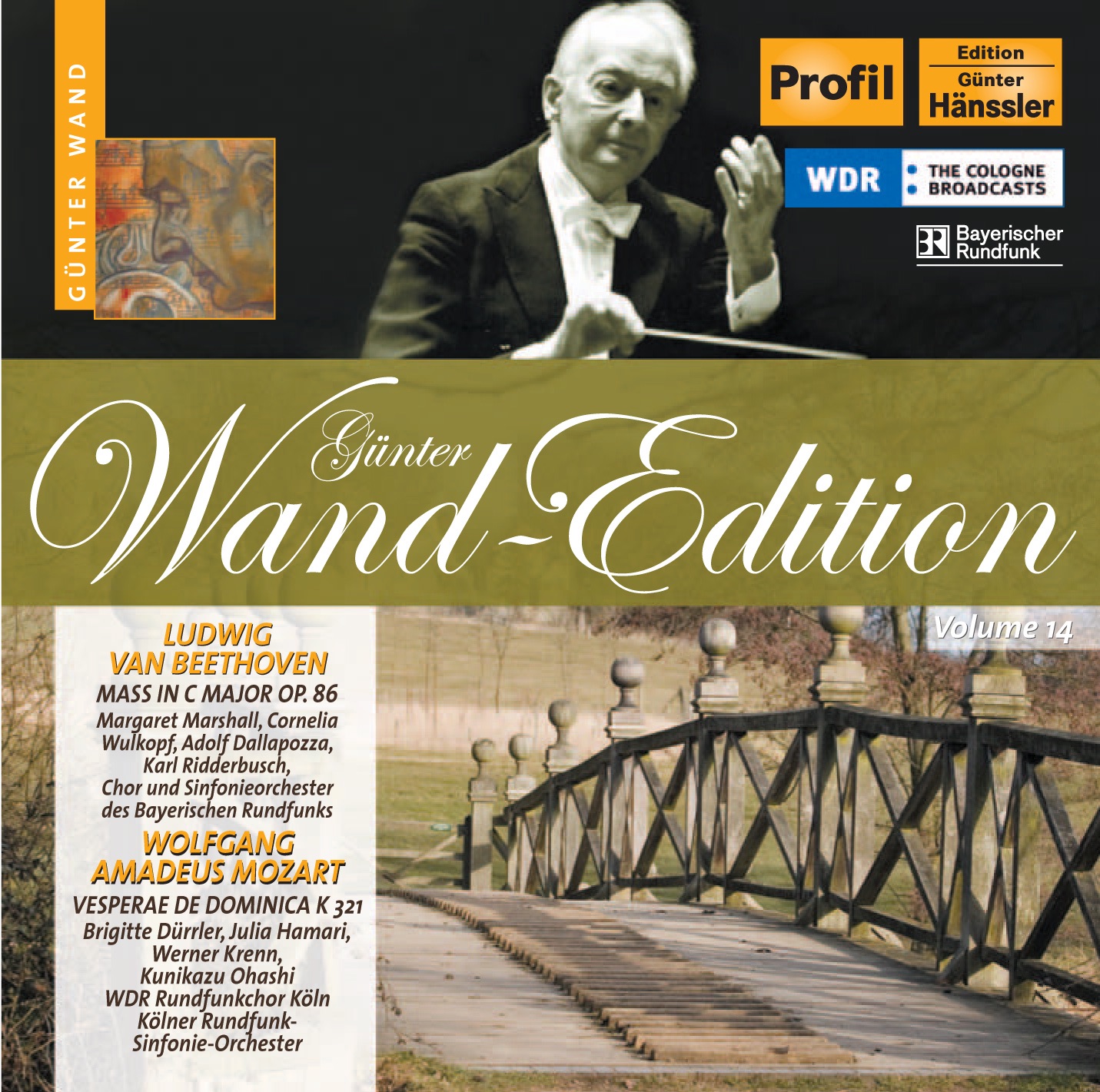 Beethoven: Mass In C Major - Mozart, W.A.: Vesperae Solennes de Dominica by Bavarian Radio Symphony Orchestra, Günter Wand, Bavarian Radio Chorus, Margaret Marshall, Adolf Dallapozza, Karl Ridderbusch, Cornelia Wulkopf, Julia Hamari, Brigitte Durrler, Werner Krenn, Kunizaku Ohashi, Koln Radio Choir, Cologne Radio Symphony Orchestra & Wolfram Gehring album cover