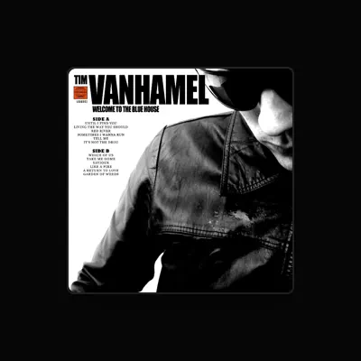 Listen to Tim Vanhamel, watch music videos, read bio, see tour dates & more!
