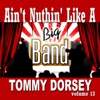 Tommy Dorsey and His Orchestra - The Lamp Is Low