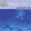 The Ulimate Piano Collection - Chopin: Piano Sonatas No. 2 & 3