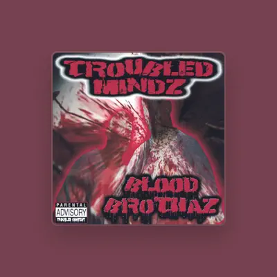 Listen to Troubled Mindz, watch music videos, read bio, see tour dates & more!