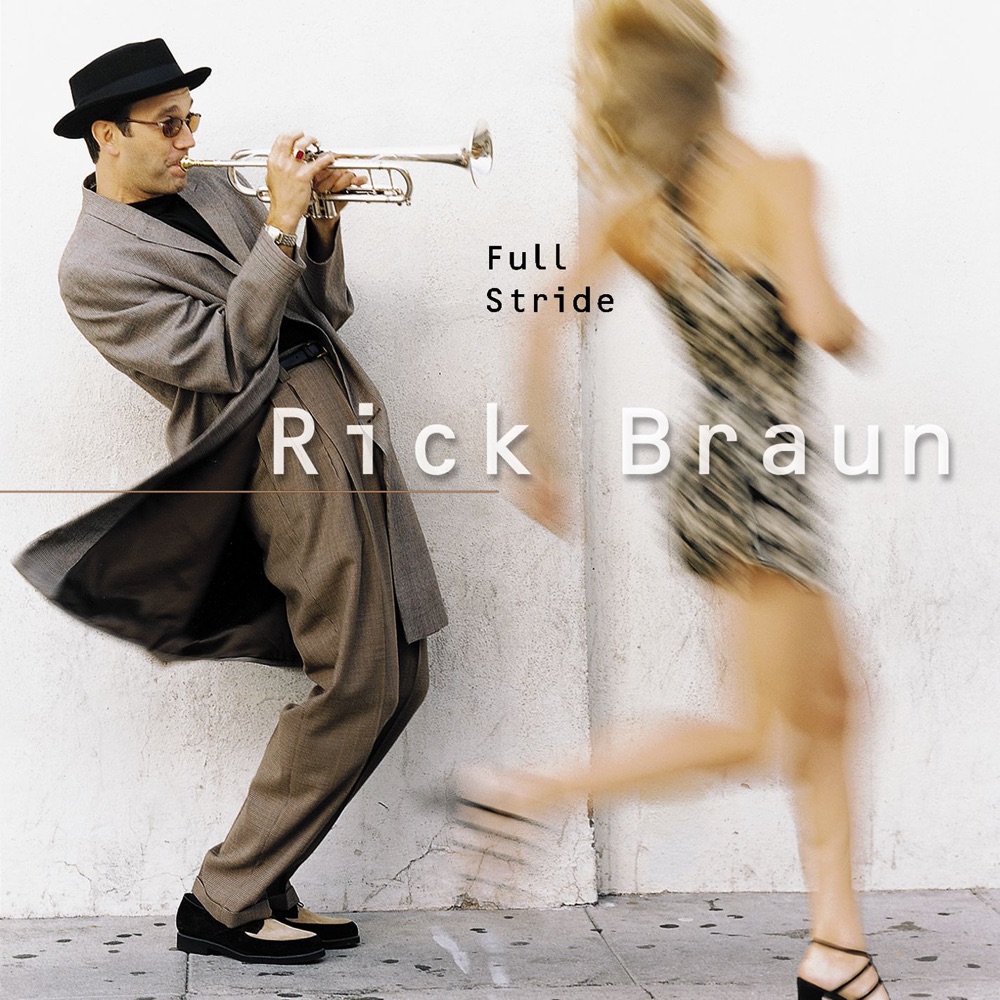 Обложка альбома «Full Stride» — Rick Braun