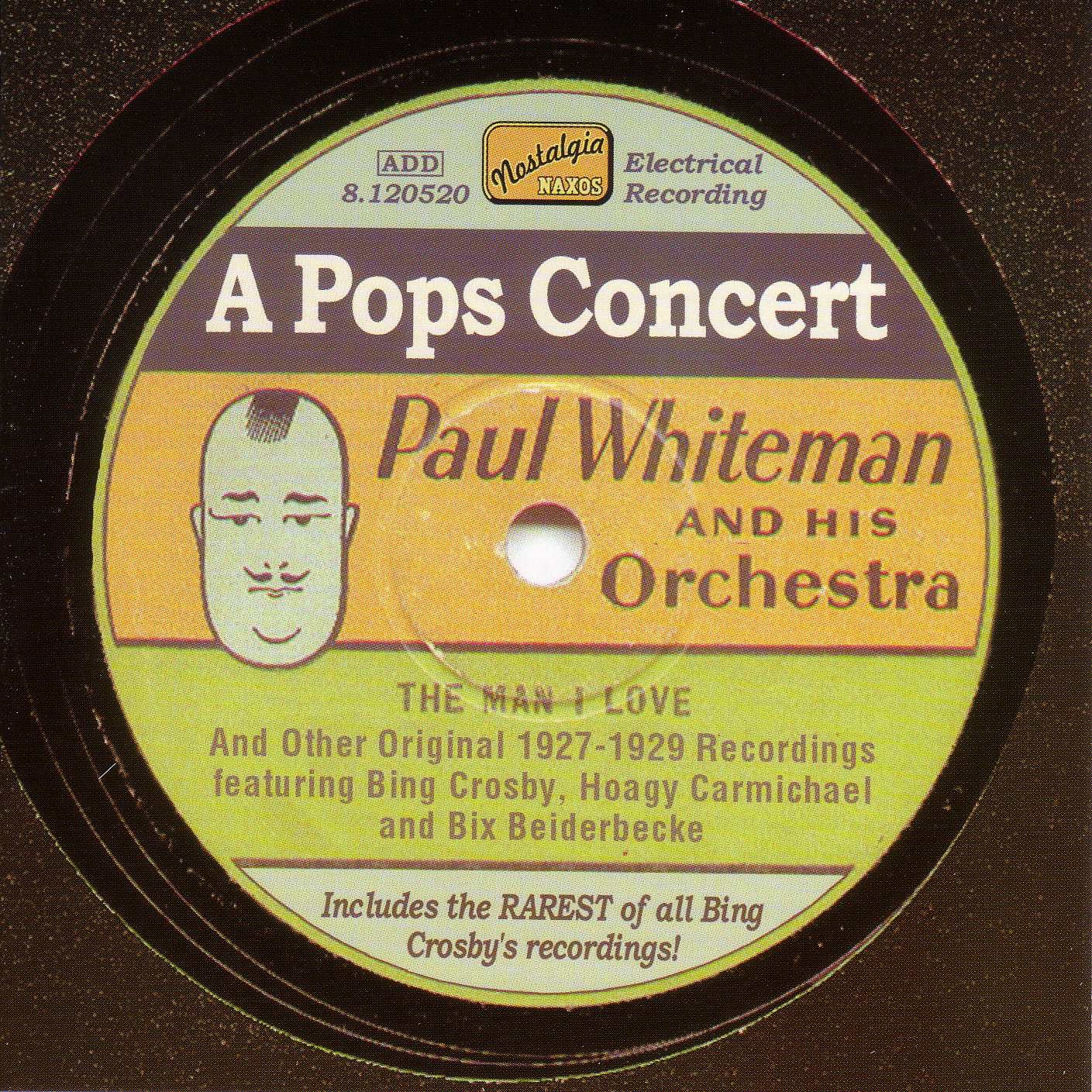 Paul Whiteman: A Pops Concert (1927-1929)