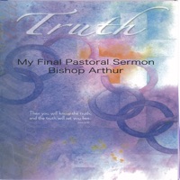 My Final Pastoral Sermon - Bishop Arthur M. Brazier