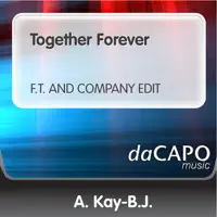 B.J. - Together Forever (F.T. and Company Edit)