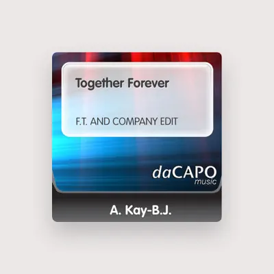 Listen to A. Kay-B.J., watch music videos, read bio, see tour dates & more!
