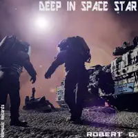 Deep in Space Star (Original Mix) — Robert G.
