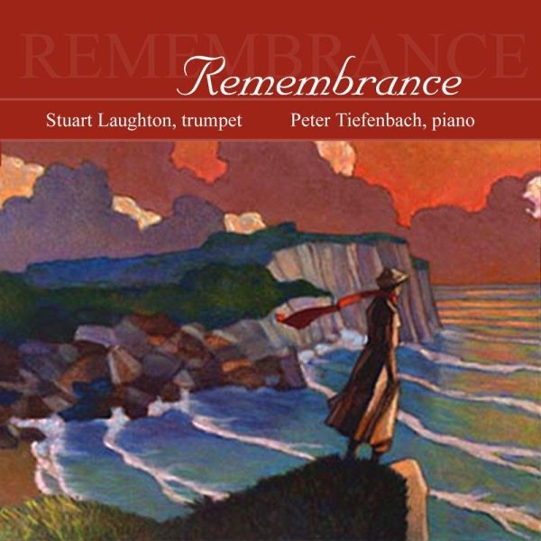 Обложка альбома «Remembrance» — Stuart Laughton & Peter Tiefenbach