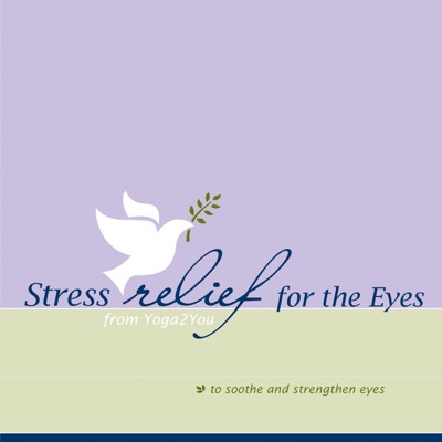 Stress Relief for the Eyes