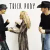 Trick Pony - On a Night Like This