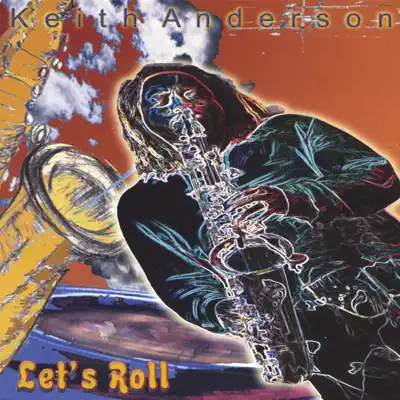 Listen to Let's Roll 07' by Keith Anderson