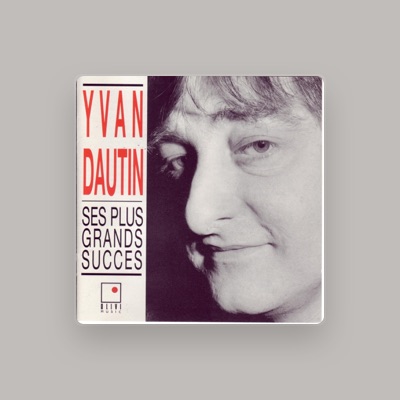 Listen to Yvan Dautin, watch music videos, read bio, see tour dates & more!