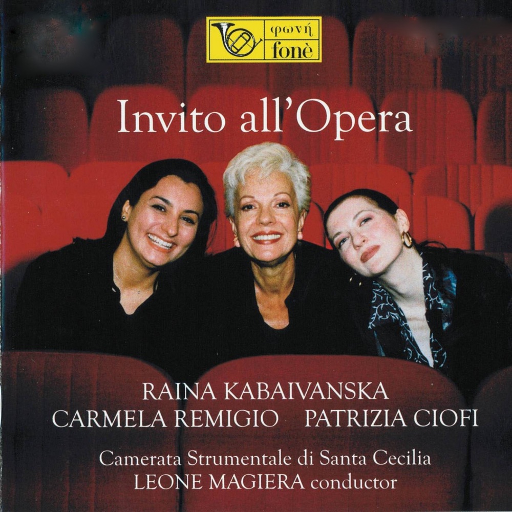 Обложка альбома «Invito all'Opera» — Raina Kabaivanska, Carmela Remigio, Camerata Strumentale Di Santa Cecilia & Leone Magiera