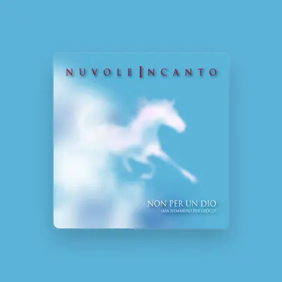 Listen to NuvoleIncanto, watch music videos, read bio, see tour dates & more!