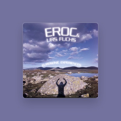 Listen to Eroc, watch music videos, read bio, see tour dates & more!