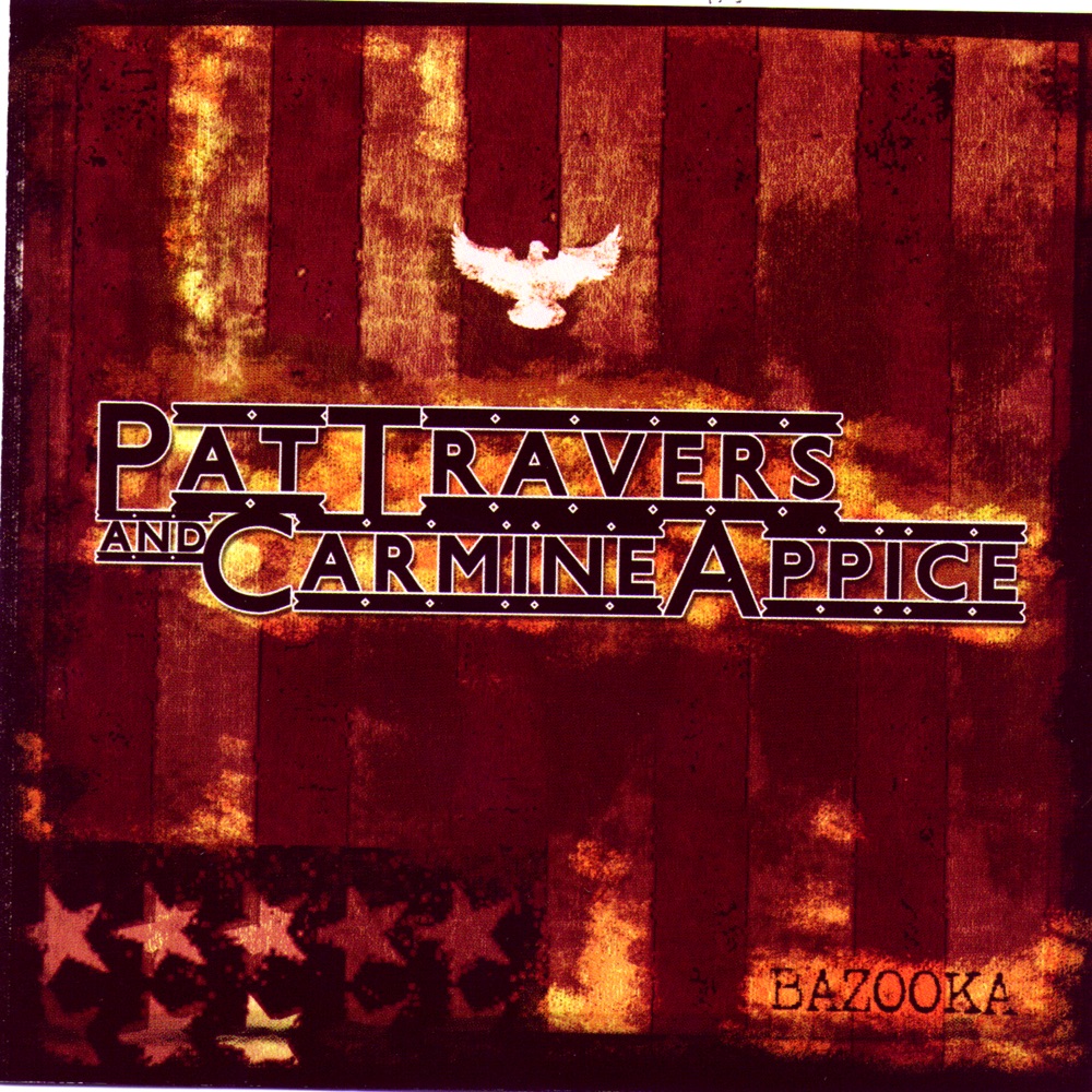 Обложка альбома «Bazooka» — Pat Travers & Carmine Appice