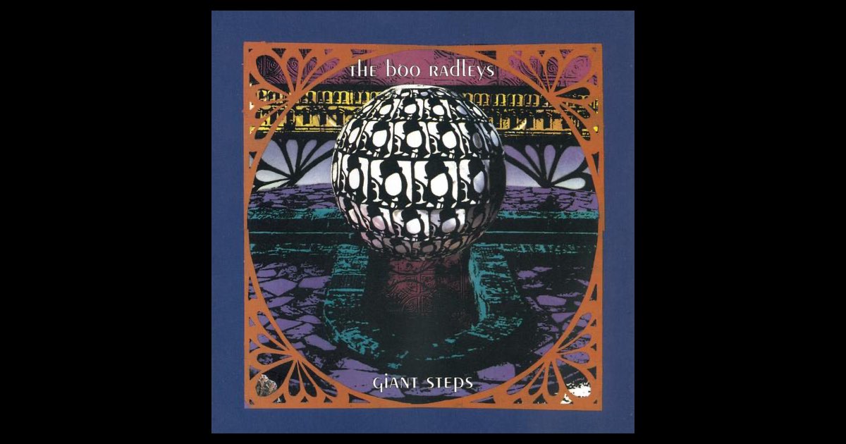 ‎Giant Steps - Album by The Boo Radleys - Apple Music