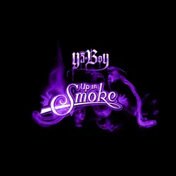 Up In Smoke - Lp - Ya Boy Up In Smoke - Lp - Ya Boy