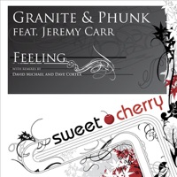 Feeling - EP - Granite & Phunk featuring Jeremy Carr