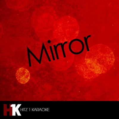 Mirror (In the Style of Bruno Mars) [Karaoke] - Single
