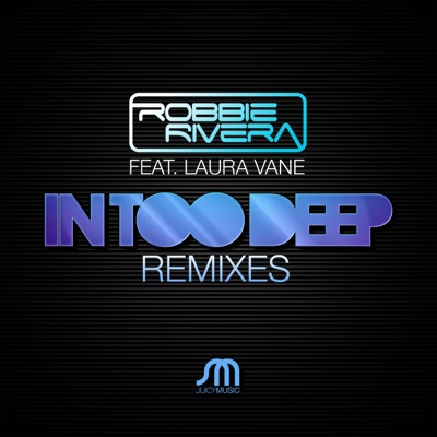 In Too Deep (feat. Laura Vane) - EP