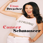 Cancer Schmancer - Fran Drescher Cover Art