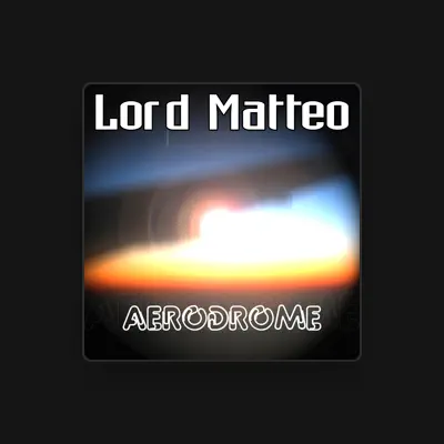 Listen to Lord Matteo, watch music videos, read bio, see tour dates & more!