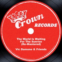 The World Is Waiting for the Sunrise - Vic Damone