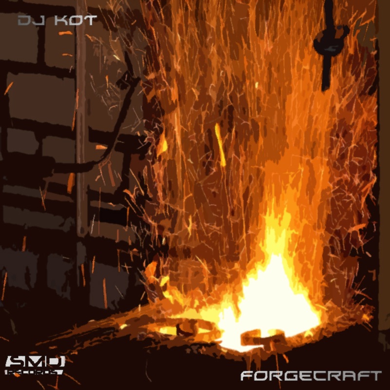 Обложка альбома «Forgecraft - EP» — DJ KoT