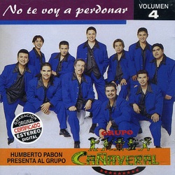 GRUPO CAÑAVERAL - No Te Voy a Perdonar