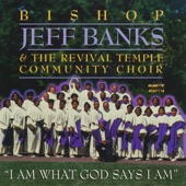 Bishop Jeff Banks & The Revival Temple Community Choir - I Can Depend on Him