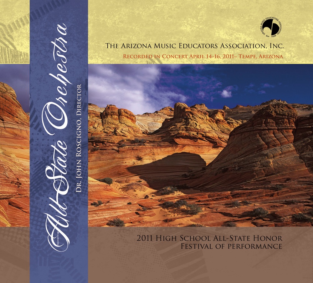 Обложка альбома «Arizona Music Educators All-State Honor Festival 2011 All-State Orchestra (Live)» — All-State Orchestra & Dr. John Roscigno