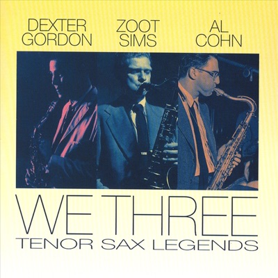 We Three Tenor Sax Legends