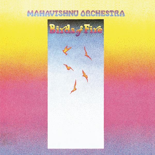 Обложка альбома «Birds of Fire» — Mahavishnu Orchestra