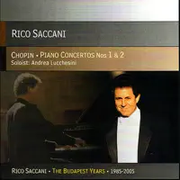 Piano Concerto No. 1 in E Minor, Op. 11: III. Rondo: Vivace — Andrea Lucchesini, Budapest Philharmonic Orchestra & Rico Saccani