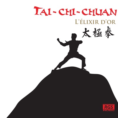 Tai - Chi - Chuan  L' Élixir D'or
