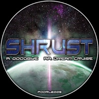 Goodbye / Dream Cruise - Single - Shrust