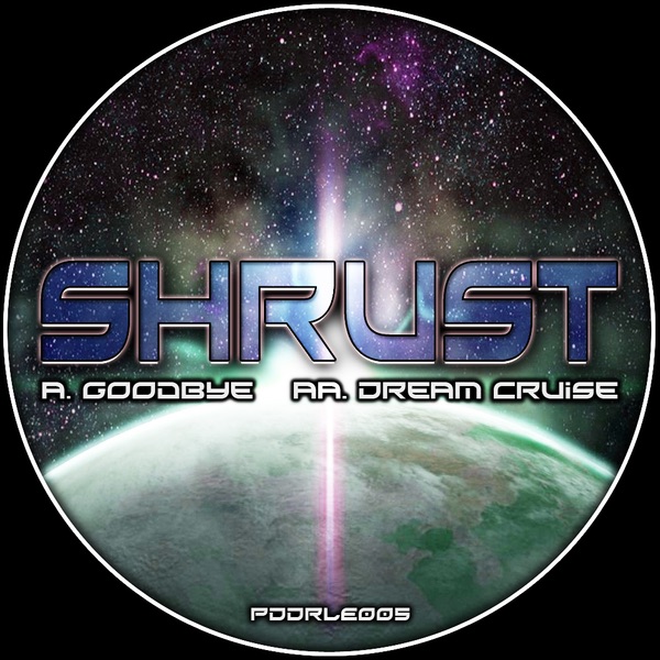 Goodbye / Dream Cruise - Single by Shrust album cover