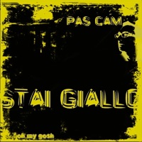 Stai giallo - Single - Pas Cam