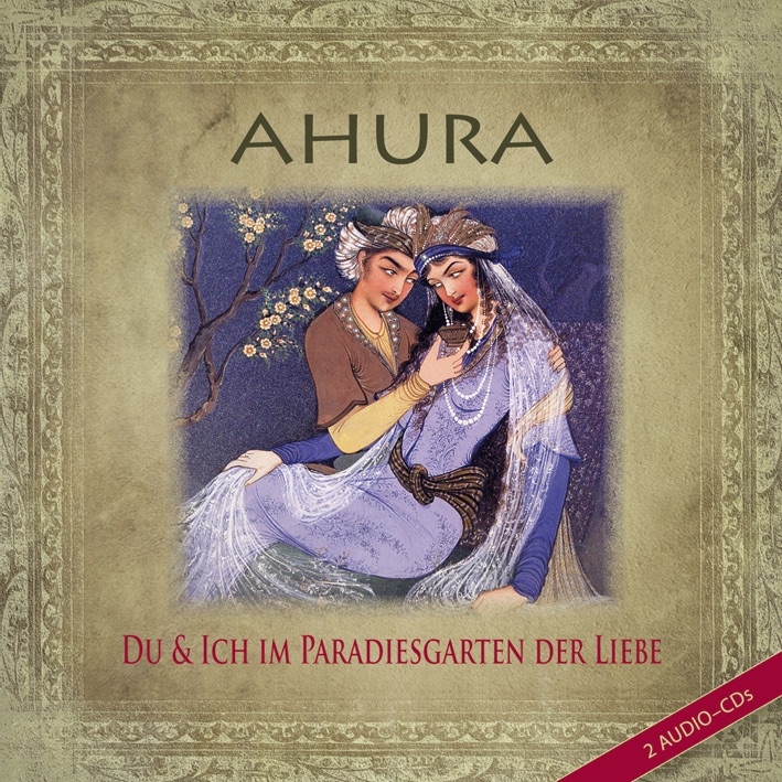 Обложка альбома «Du & Ich im Paradiesgarten der Liebe» — Ahura & Mohammad Eghbal