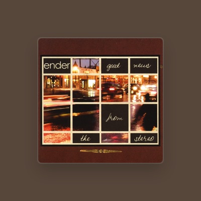 Listen to ender, watch music videos, read bio, see tour dates & more!
