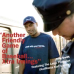 Another Friendly Game of Baseball...Xtra Innings - Single