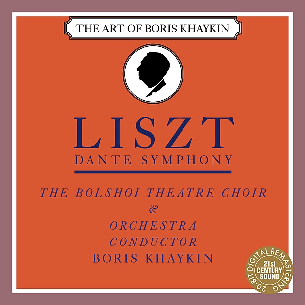 Обложка альбома «Liszt: Dante Symphony» — Boris Khaykin, Chorus of the Bolshoi Theatre & Bolshoi Theatre Orchestra