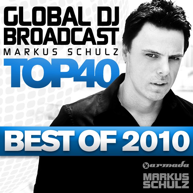 Обложка альбома «Global DJ Broadcast Top 40 - Best of 2010» — Markus Schulz