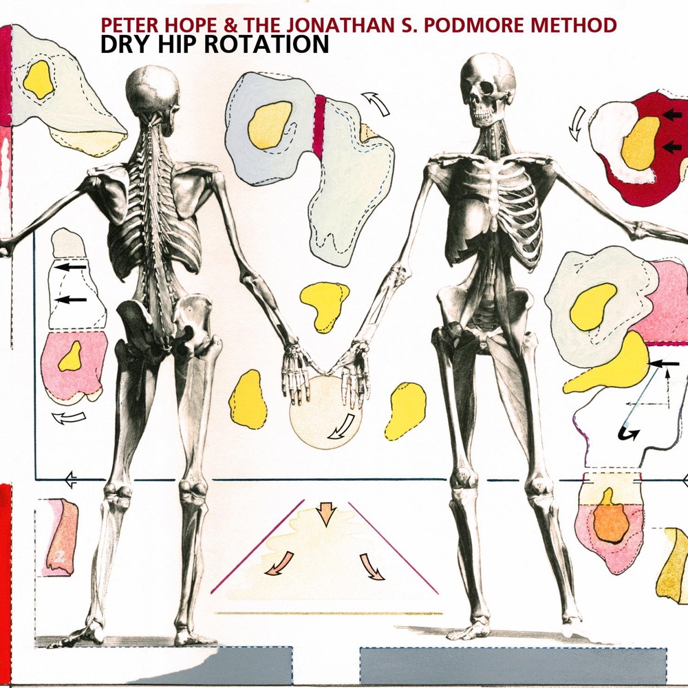 Обложка альбома «Dry Hip Rotation» — Peter Hope & The Jonathan S. Podmore Method