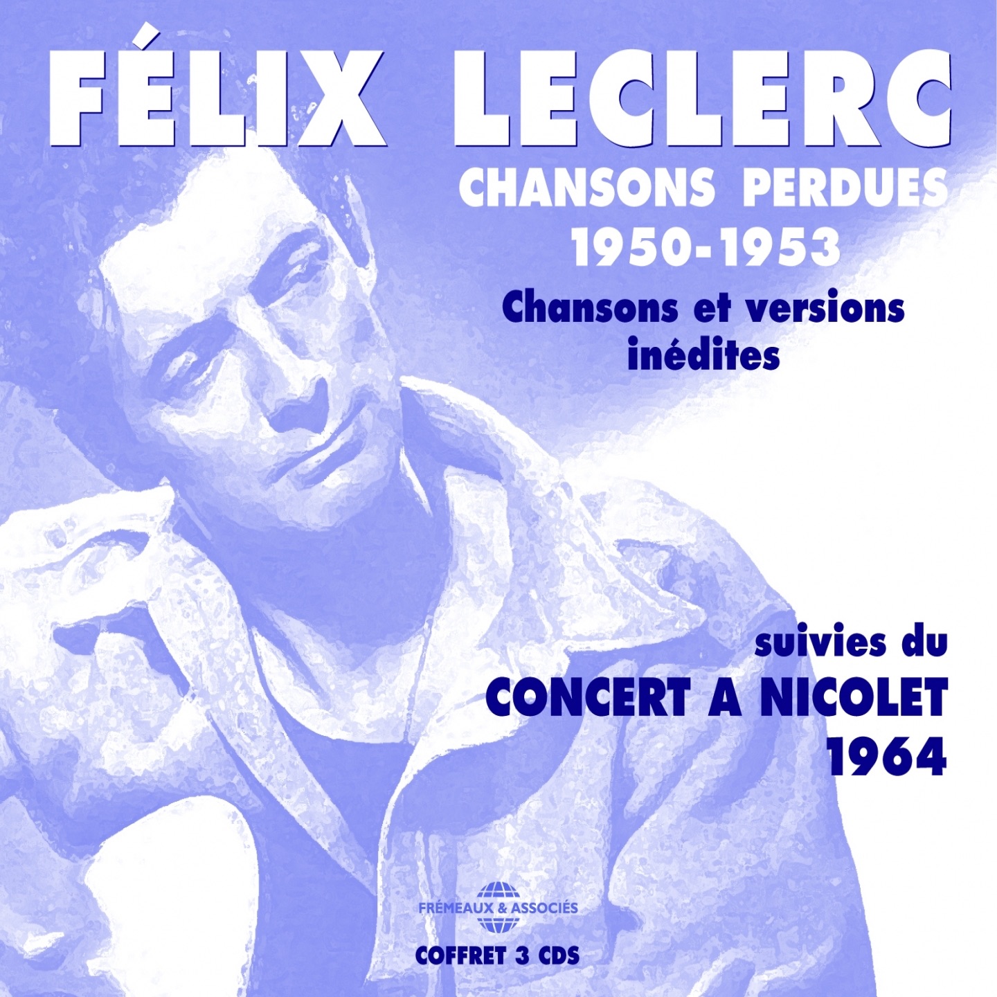 Chansons Perdues (1950-1953) & Concert À Nicolet [1964]