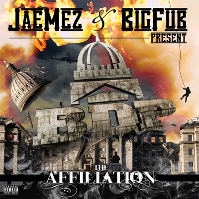 JaeMez & Big Fub Present: The Affiliation